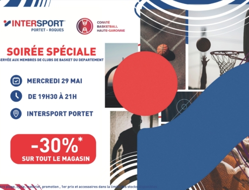 EVENEMENT INTERSPORT PORTET X CD31 BASKET – MERCREDI 29 MAI – 19h30